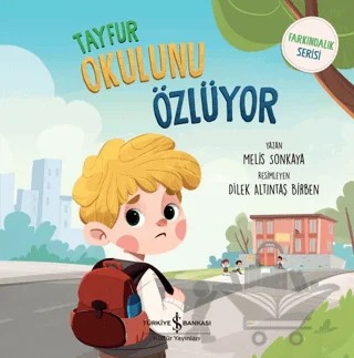 Tayfur Okulunu Özlüyor – Melis Sonkaya – İş Bankası Kültür Yayınları kitap kapağı