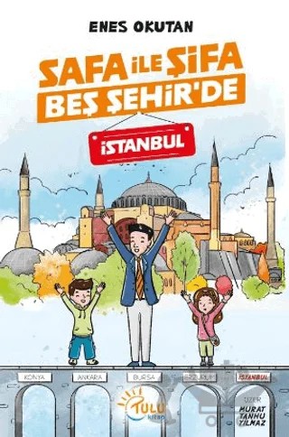 Safa İle Şifa Beş Şehir’de İstanbul – Enes Okutan – Tulu Kitap kitap kapağı