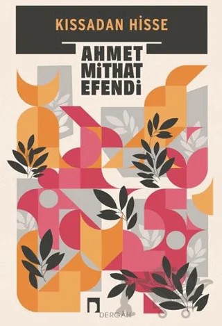 Kıssadan Hisse – Ahmet Mithat Efendi – Dergah Yayınları kitap kapağı