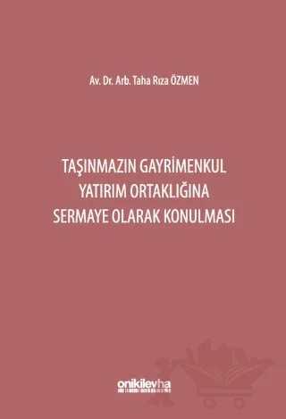 Taşınmazın Gayrimenkul Yatırım Ortaklığına Sermaye Olarak Konulması – Taha Rıza Özmen – On İki Levha Yayınları kitap kapağı