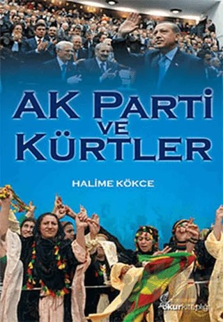 AK Parti ve Kürtler – Halime Kökce – Okur Kitaplığı kitap kapağı