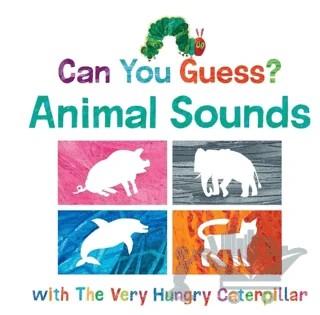 Can You Guess? Animal Sounds With The Very Hungry Caterpillar – Eric Carle – Penguin Random House kitap kapağı