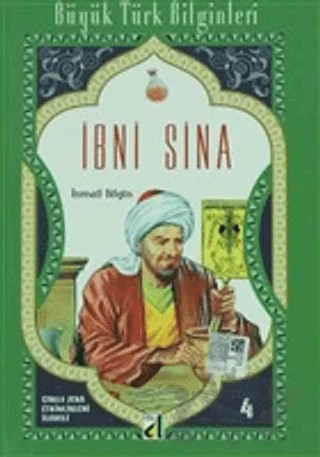 İbni Sina - Büyük Türk Bilginleri 4 – İsmail Bilgin – Damla Yayınevi kitap kapağı
