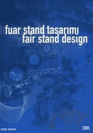 Fuar Stand Tasarımı 2005 Fair Stand Design – Kolektif – YEM Yayın kitap kapağı