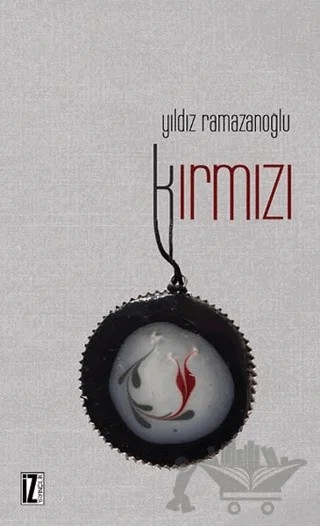 Kırmızı – Yıldız Ramazanoğlu – İz Yayıncılık kitap kapağı