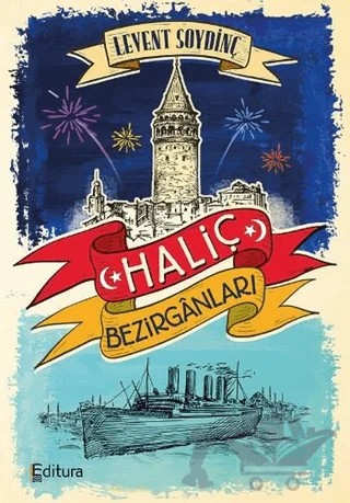 Haliç Bezirganları – Levent Soydinç – Editura Yayınları kitap kapağı