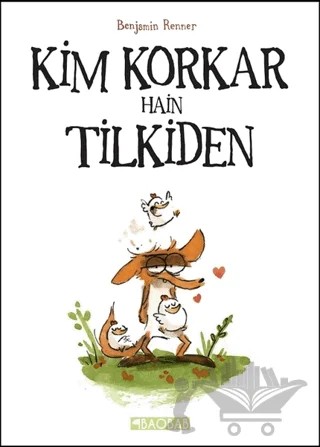 Kim Korkar Hain Tilkiden – Benjamin Renner – Baobab Yayınları kitap kapağı