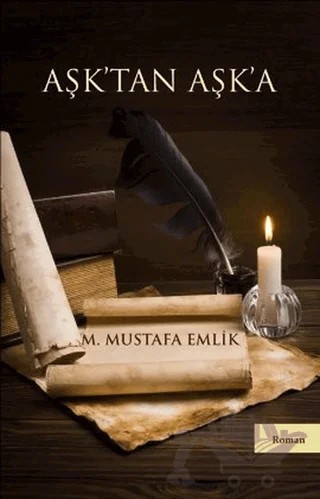 Aşk’tan Aşk’a – M. Mustafa Emlik – Yakın Plan Yayınları kitap kapağı
