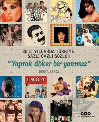 80’li Yıllarda Türkiye: Sazlı Cazlı Sözlük – Derya Bengi – Yapı Kredi Yayınları kitap kapağı