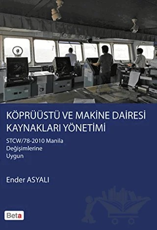 Köprüüstü ve Makine Dairesi Kaynakları Yönetimi – Ender Asyalı – Beta Yayınevi kitap kapağı