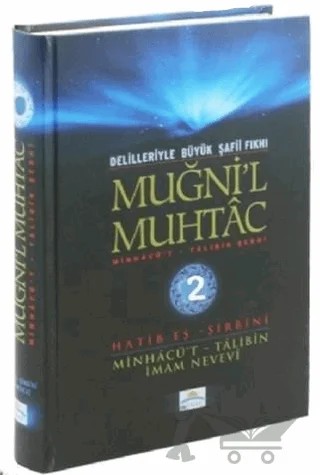 Delilleriyle Büyük Şafii Fıkhı - Muğni'l Muhtac 2. Cilt – Hatib Eş-Şirbini – Mirac Yayınları kitap kapağı