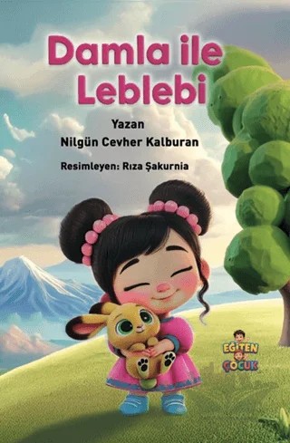 Damla İle Leblebi – Nilgün Cevher Kalburan – Eğiten Kitap kitap kapağı