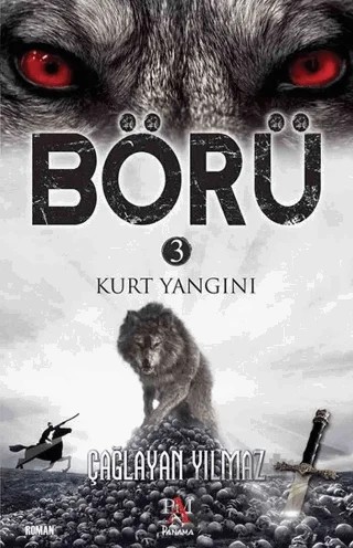 Börü 3 - Kurt Yangını – Çağlayan Yılmaz – Panama Yayıncılık kitap kapağı