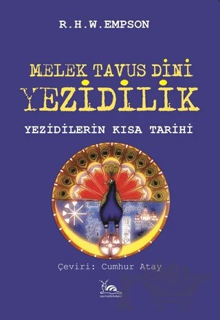 Melek Tavus Dini Yezidilik – R. H. W. Epson – Sarmal Kitabevi kitap kapağı