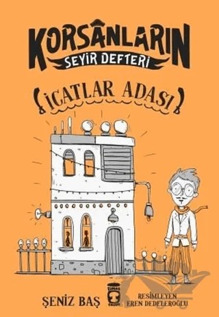 İcatlar Adası - Korsanların Seyir Defteri – Şeniz Baş – Timaş Çocuk kitap kapağı