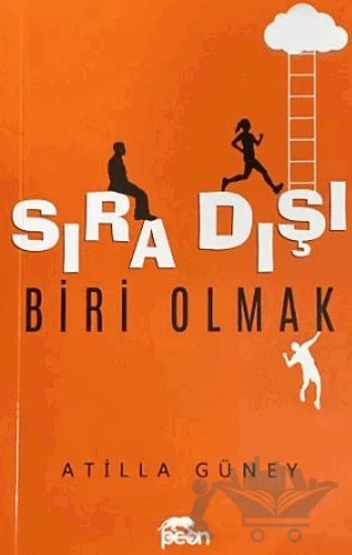 Sıra Dışı Biri Olmak – Atilla Güney – Peon Kitap kitap kapağı