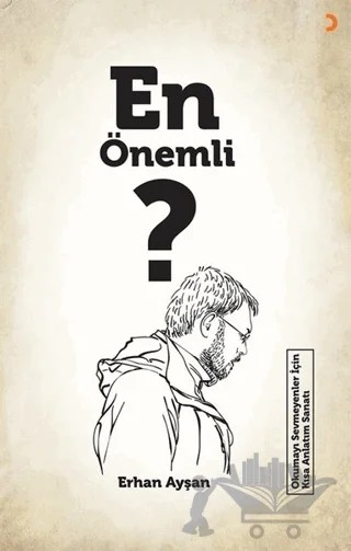 En Önemli ? – Erhan Ayşan – Cinius Yayınları kitap kapağı