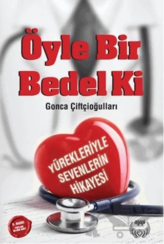Öyle Bir Bedel Ki – Gonca Çiftçioğulları – Agapi Yayınları kitap kapağı
