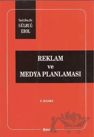 Reklam ve Medya Planlaması – Gülbuğ Erol – Beta Yayınevi kitap kapağı