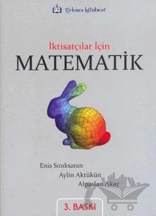 İktisatçılar İçin Matematik – Alpaslan Akay, Aylin Aktükün, Enis Sınıksaran – Türkmen Kitabevi kitap kapağı