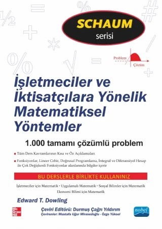 İşletmeciler ve İktisatçılara Yönelik MATEMATİKSEL YÖNTEMLER / Schaum's serisi / Mathematical Methods for Business and Economics – Edward T. Dowlıng – Nobel Akademik Yayıncılık kitap kapağı