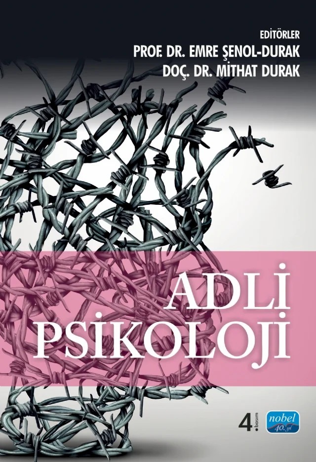 Adli Psikoloji – Aslı Akdaş Mitrani, David Lester, Ekin Emiral, Emek Yüce Zeyrek Rios, Emre Şenol Durak, Hatice Demirbaş, Hilal Eyüpoğlu, Mehmet Şakiroğlu, Mithat Durak, Öznur Öncül, Sevgi Güney, Tuğba Tunç Ergin – Nobel Akademik Yayıncılık kitap kapağı