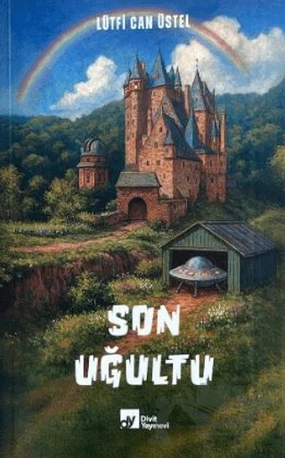 Son Uğultu – Lütfi Can Üstel – Divit Kitabevi kitap kapağı