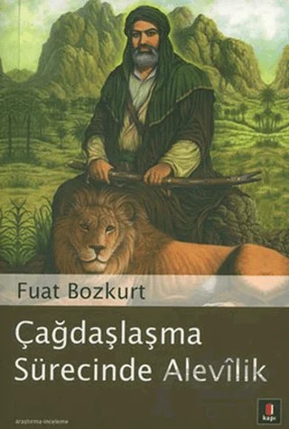Çağdaşlaşma Sürecinde Alevilik – Fuat Bozkurt – Kapı Yayınları kitap kapağı