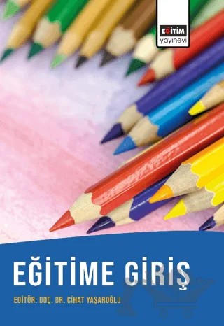 Eğitime Giriş – Kolektif – Eğitim Yayınevi - Ders Kitapları kitap kapağı