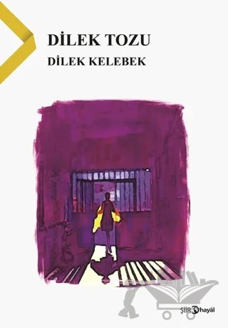 Dilek Tozu – Dilek Kelebek – Hayal Yayınları kitap kapağı