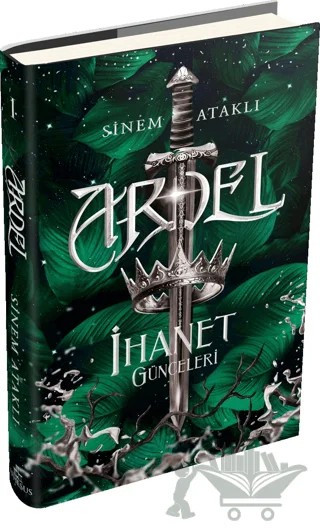Ardel 1 - İhanet Günceleri – Sinem Ataklı – Ephesus Yayınları kitap kapağı