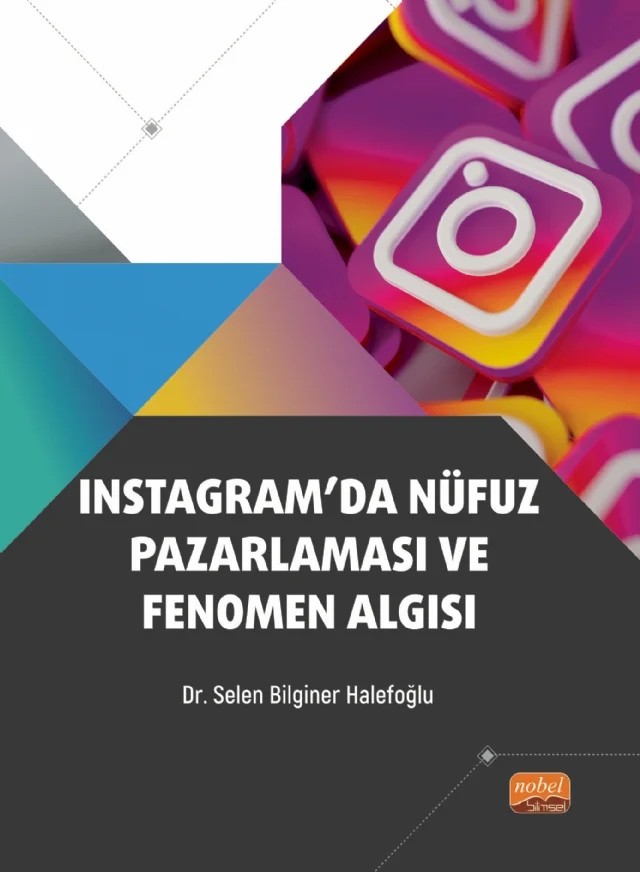 Instagram’da Nüfuz Pazarlaması ve Fenomen Algısı – Selen Bilginer Halefoğlu – Nobel Bilimsel Eserler kitap kapağı