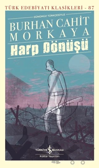 Harp Dönüşü – Burhan Cahit Morkaya – İş Bankası Kültür Yayınları kitap kapağı
