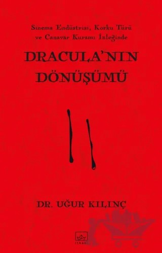 Dracula’nın Dönüşümü – Uğur Kılınç – İthaki Yayınları kitap kapağı