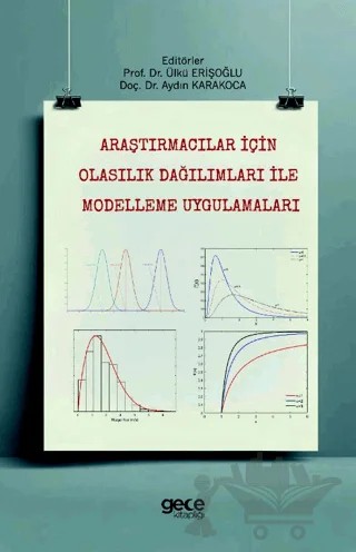 Araştırmacılar için Olasılık Dağılımları ile Modelleme Uygulamaları – Ülkü Erişoğlu, Aydın Karakoca – Gece Kitaplığı kitap kapağı