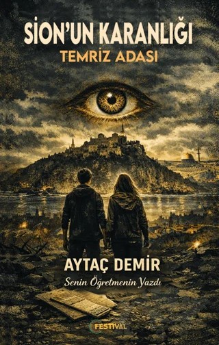 Sion'un Karanlığı Temriz Adası – Aytaç Demir – Festival Yayıncılık kitap kapağı