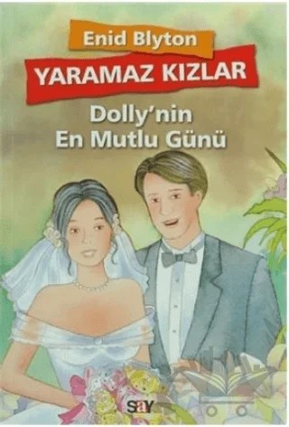 Dolly’nin En Mutlu Günü – Enid Blyton – Say Çocuk kitap kapağı