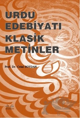 Urdu Edebiyatı Klasik Metinler – Celal Soydan – Demavend Yayınları kitap kapağı