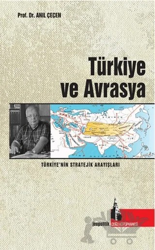 Türkiye ve Avrasya – Anıl Çeçen – Doğu Kütüphanesi kitap kapağı