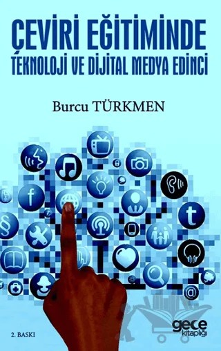 Çeviri Eğitiminde Teknoloji ve Dijital Medya Edinci – Burcu Türkmen – Gece Akademi kitap kapağı