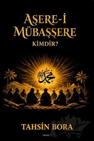 Aşere-i Mübaşşere Kimdir? – Tahsin Bora – Vova Yayınları kitap kapağı