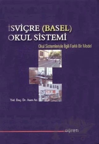 İsviçre (Basel) Okul Sistemi – Asım Arı – Pegem Akademi Yayıncılık kitap kapağı