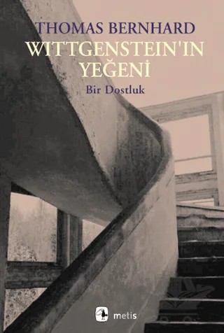 Wittgenstein’ın Yeğeni – Thomas Bernhard – Metis Yayınları kitap kapağı
