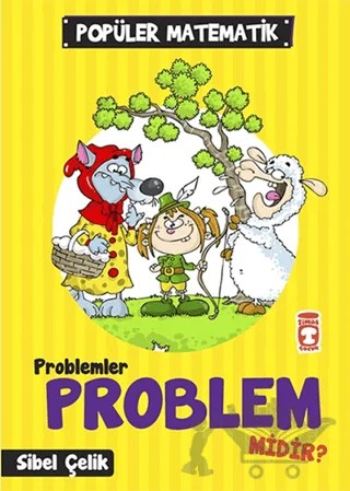 Problemler Problem Midir? – Sibel Çelik – Timaş Çocuk kitap kapağı