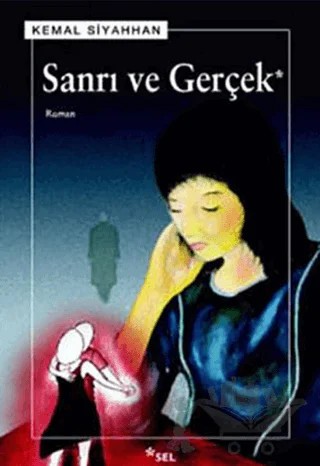 Sanrı ve Gerçek – Kemal Siyahhan – Sel Yayıncılık kitap kapağı