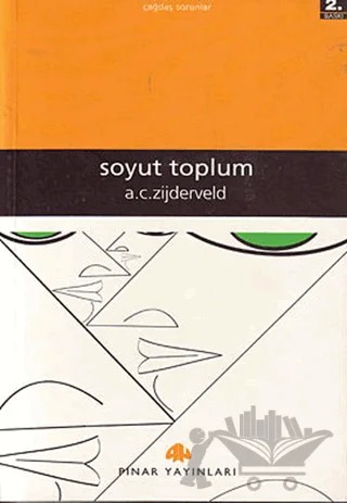 Soyut Toplum – Anton C. Zijderveld – Pınar Yayınları kitap kapağı