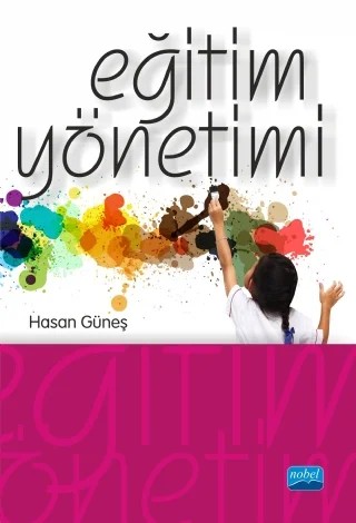Eğitim Yönetimi – Hasan Güneş – Nobel Akademik Yayıncılık kitap kapağı