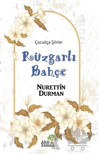 Rüzgarlı Bahçe – Nurettin Durman – Ahir Zaman kitap kapağı
