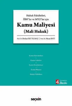 Hukuk Fakülteleri, İİBF'ler ve MYO'lar içinKamu Maliyesi (Mali Hukuk) – Binhan Elif Yılmaz, Murat Batı – Seçkin Yayıncılık kitap kapağı