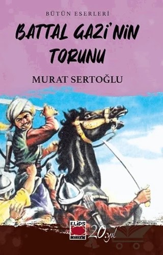Battal Gazi’nin Torunu – Murat Sertoğlu – Elips Kitap kitap kapağı
